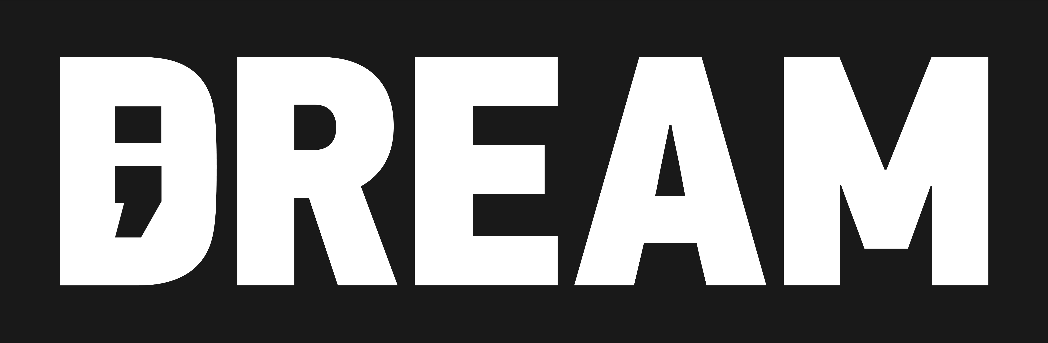 D.R.E.A.M.