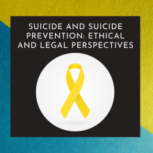 自杀和自杀预防:伦理和法律观点网络研讨会